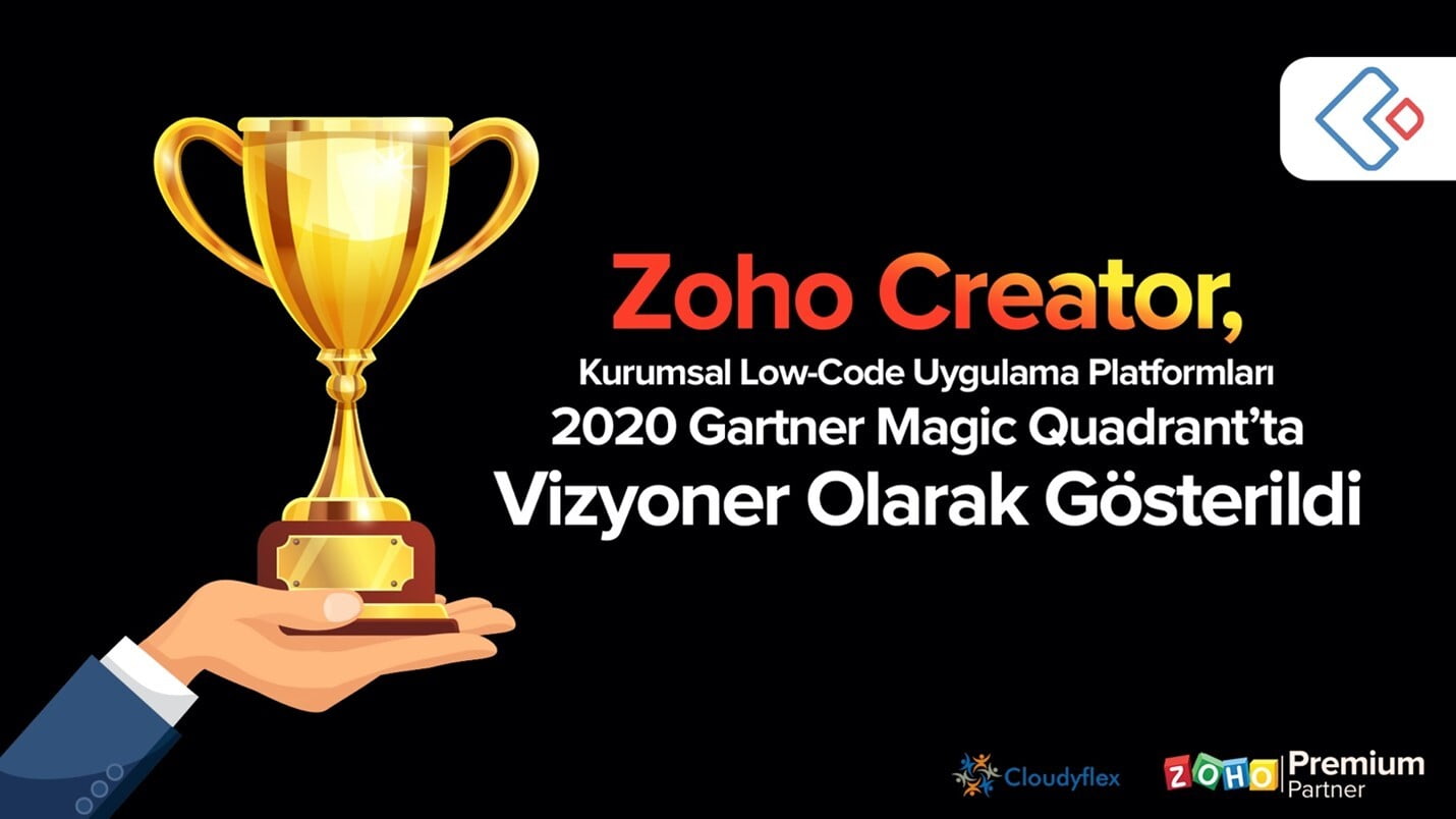 Zoho Creator, Kurumsal Low-Code Uygulama Platformları 2020 Gartner Magic Quadrantta Vizyoner Olarak Gösterildi